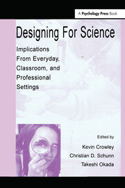 Designing for Science: Implications From Everyday, Classroom, and Professional Settings book cover
