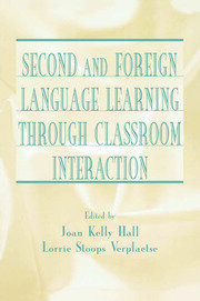 Second and Foreign Language Learning Through Classroom Interaction book cover
