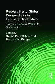 Research and Global Perspectives in Learning Disabilities: Essays in Honor of William M. Cruikshank book cover