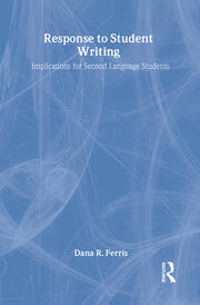 Response To Student Writing: Implications for Second Language Students book cover