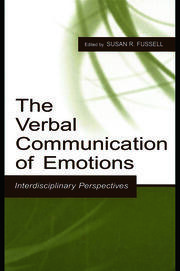 The Verbal Communication of Emotions: Interdisciplinary Perspectives book cover