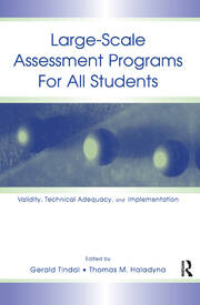 Large-scale Assessment Programs for All Students: Validity, Technical Adequacy, and Implementation book cover