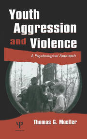 Youth Aggression and Violence: A Psychological Approach book cover
