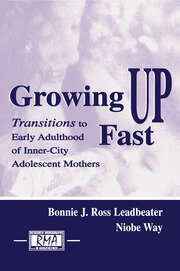 Growing Up Fast: Transitions To Early Adulthood of Inner-city Adolescent Mothers book cover