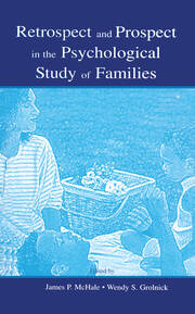 Retrospect and Prospect in the Psychological Study of Families book cover