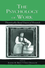 The Psychology of Work: Theoretically Based Empirical Research book cover
