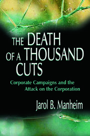 The Death of A Thousand Cuts: Corporate Campaigns and the Attack on the Corporation book cover