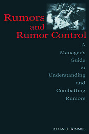 Rumors and Rumor Control: A Manager's Guide to Understanding and Combatting Rumors book cover