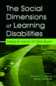 The Social Dimensions of Learning Disabilities: Essays in Honor of Tanis Bryan book cover