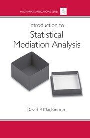Introduction to Statistical Mediation Analysis book cover