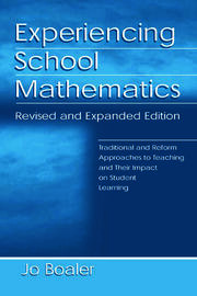 Experiencing School Mathematics: Traditional and Reform Approaches To Teaching and Their Impact on Student Learning, Revised and Expanded Edition book cover