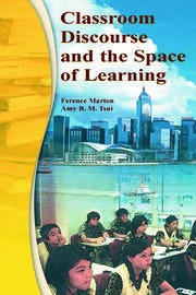 Classroom Discourse and the Space of Learning book cover