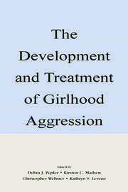 The Development and Treatment of Girlhood Aggression book cover