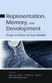 Representation, Memory, and Development: Essays in Honor of Jean Mandler book cover