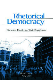 Rhetorical Democracy: Discursive Practices of Civic Engagement book cover