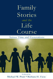 Family Stories and the Life Course: Across Time and Generations book cover