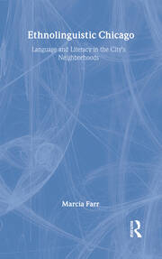 Ethnolinguistic Chicago: Language and Literacy in the City's Neighborhoods book cover