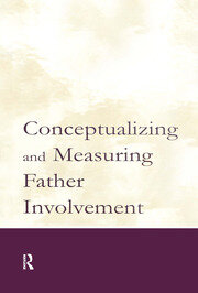 Conceptualizing and Measuring Father Involvement book cover