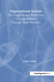 Organizational Surveys: The Diagnosis and Betterment of Organizations Through Their Members book cover