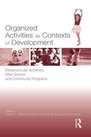 Organized Activities As Contexts of Development: Extracurricular Activities, After School and Community Programs book cover