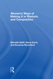 Women's Ways of Making It in Rhetoric and Composition book cover
