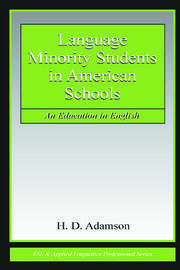 Language Minority Students in American Schools: An Education in English book cover