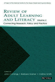 Review of Adult Learning and Literacy, Volume 4: Connecting Research, Policy, and Practice: A Project of the National Center for the Study of Adult Learning and Literacy book cover