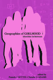 Geographies of Girlhood: Identities In-between book cover
