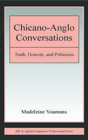 Chicano-Anglo Conversations: Truth, Honesty, and Politeness book cover