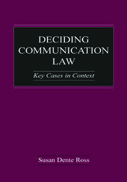 Deciding Communication Law: Key Cases in Context book cover