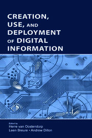 Creation, Use, and Deployment of Digital Information book cover