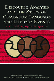Discourse Analysis and the Study of Classroom Language and Literacy Events: A Microethnographic Perspective book cover