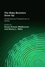 The Baby Boomers Grow Up: Contemporary Perspectives on Midlife book cover