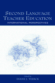 Second Language Teacher Education: International Perspectives - 1st Ed