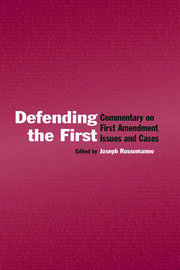 Defending the First: Commentary on First Amendment Issues and Cases book cover