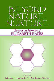Beyond Nature-Nurture: Essays in Honor of Elizabeth Bates book cover