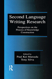 Second Language Writing Research: Perspectives on the Process of Knowledge Construction book cover