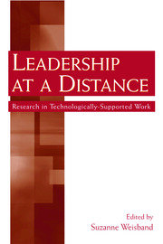 Leadership at a Distance: Research in Technologically-Supported Work book cover