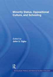 Minority Status, Oppositional Culture, & Schooling book cover