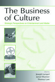 The Business of Culture: Strategic Perspectives on Entertainment and Media book cover