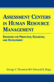 Assessment Centers in Human Resource Management: Strategies for Prediction, Diagnosis, and Development book cover