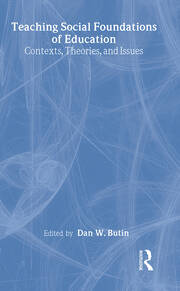 Teaching Social Foundations of Education: Contexts, Theories, and Issues book cover