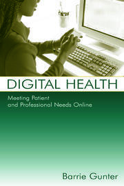Digital Health: Meeting Patient and Professional Needs Online book cover