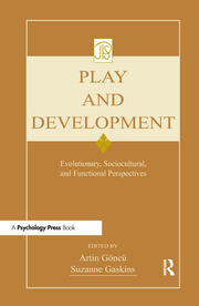 Play and Development: Evolutionary, Sociocultural, and Functional Perspectives book cover