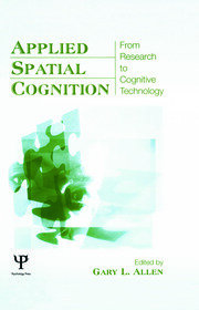 Applied Spatial Cognition: From Research to Cognitive Technology book cover