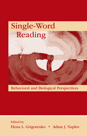 Single-Word Reading: Behavioral and Biological Perspectives book cover
