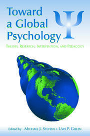 Toward a Global Psychology: Theory, Research, Intervention, and Pedagogy book cover