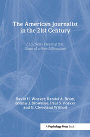The American Journalist in the 21st Century: U.S. News People at the Dawn of a New Millennium book cover