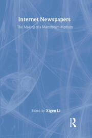 Internet Newspapers: The Making of a Mainstream Medium book cover