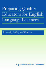Preparing Quality Educators for English Language Learners: Research, Policy, and Practice book cover